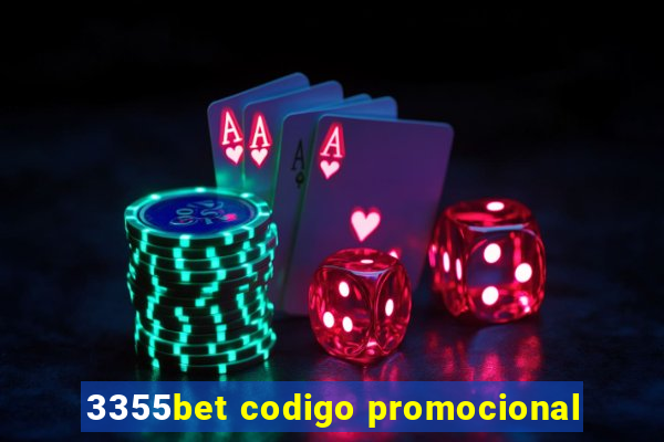 3355bet codigo promocional